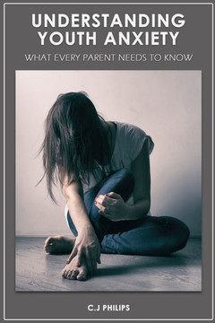 Understanding Youth Anxiety: What Every Parent Needs to Know