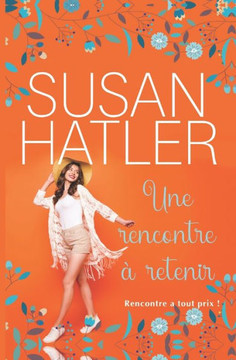 Une rencontre à retenir
