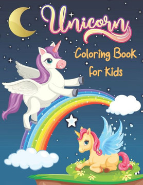Unicorn Coloring Book for kids: Unicorn Coloring Book for Kids . 38 Unicorn design All Kids