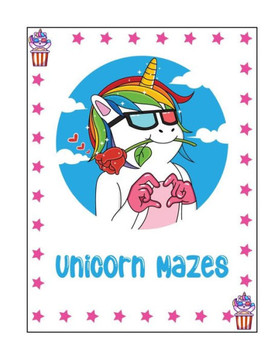 Unicorn Mazes: Unicorn Mazes Book