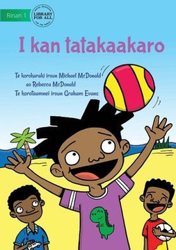 I Like To Play - I Kan Tatakaakaro (Te Kiribati) I Like To Play - I Kan Tatakaakaro (Te Kiribati)