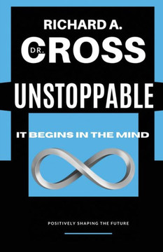 Unstoppable: It Begins in The Mind
