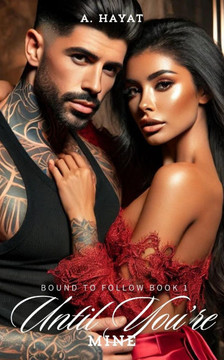 Until You're Mine: A Dark Stalker Romance