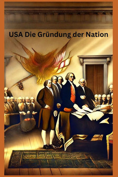 USA Die Gründung der Nation