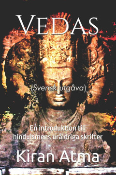 Vedas: En introduktion till hinduismens uråldriga skrifter
