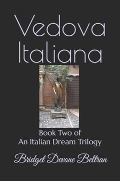 Vedova Italiana: Book Two of An Italian Dream Trilogy