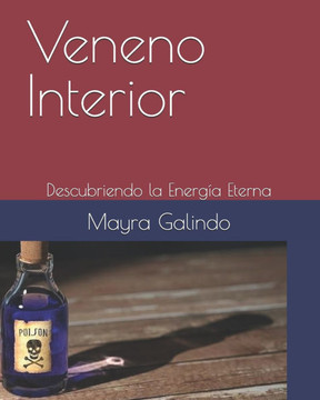 Veneno Interior: Descubriendo la Energía Eterna