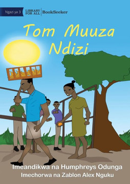 Tom The Banana Seller - Tom Muuza Ndizi (Swahili Edition)