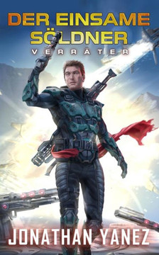 Verrater: Ein nahe Zukunft Thriller