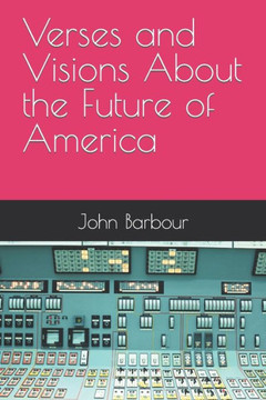 Verses and Visions About the Future of America