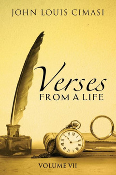 Verses from a Life, Volume VII