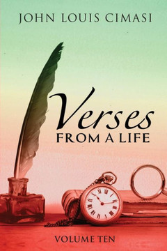 Verses from a Life: Volume Ten