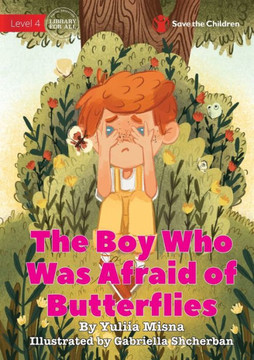 The Boy Who Was Afraid Of Butterflies