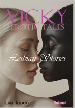 Vicky Erotic Tales: Lesbian Stories