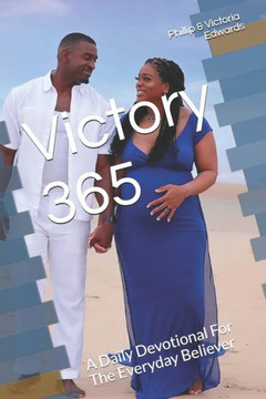 Victory 365: A Daily Devotional For The Everyday Believer