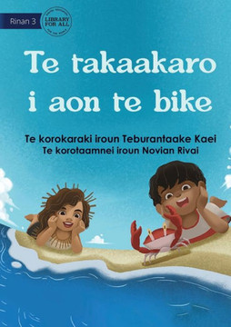 Playing At The Beach - Te Takaakaro I Aon Te Bike (Te Kiribati)
