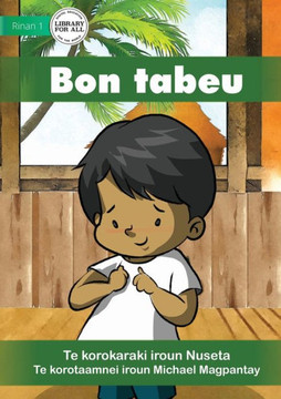 My Responsibility - Bon Tabeu (Te Kiribati) My Responsibility - Bon Tabeu (Te Kiribati)