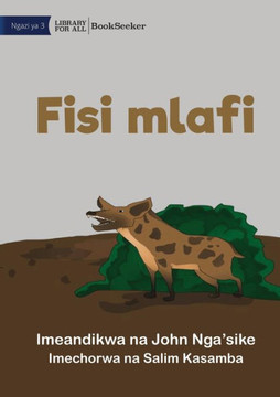 Greedy Hyena - Fisi Mlafi (Swahili Edition)