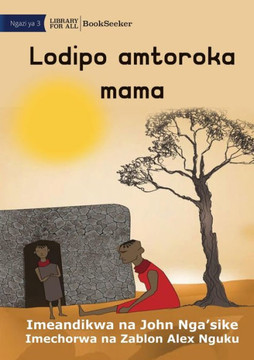 Lodipo Runs Away From His Mother - Lodipo Amtoroka Mama (Swahili Edition)