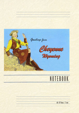 Vintage Lined Notebook Greetings from Cheyenne, Wyoming, Waving Cowgirl Vintage Lined Notebook Greetings from Cheyenne, Wyoming, Waving Cowgirl