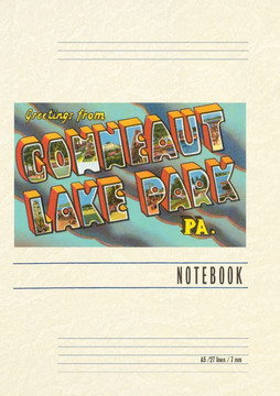 Vintage Lined Notebook Greetings from Conneaut Lake Park, Pennsylvania Vintage Lined Notebook Greetings from Conneaut Lake Park, Pennsylvania