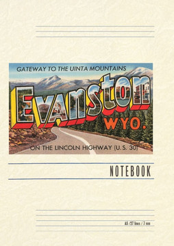 Vintage Lined Notebook Greetings from Evanston, Wyoming