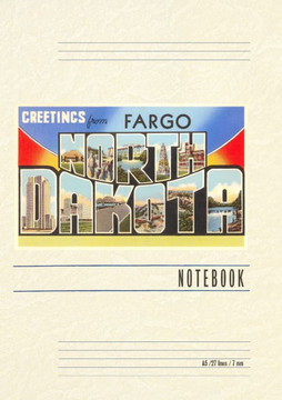 Vintage Lined Notebook Greetings from Fargo, North Dakota Vintage Lined Notebook Greetings from Fargo, North Dakota
