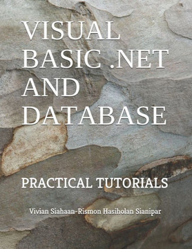 Visual Basic .Net and Database: Practical Tutorials