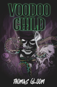 Voodoo Child: A Southern Gothic Horror Novel