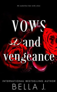 Vows and Vengeance: A Dark Arranged Marriage Romance