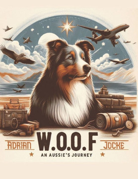 W.O.O.F: An Aussie's Journey