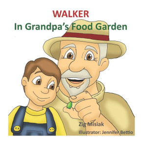 Walker: In Grandpa's Food Garden