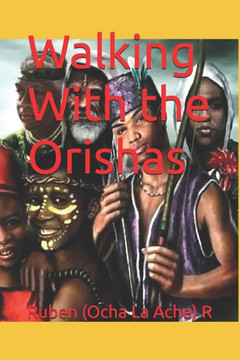 Walking With the Orishas