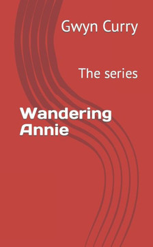 Wandering Annie: The series