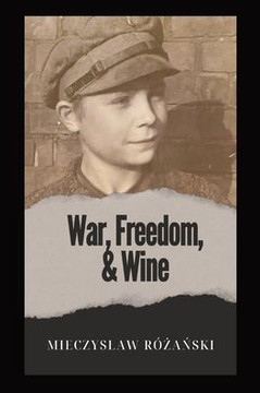 War, Freedom, and Wine - Large Print