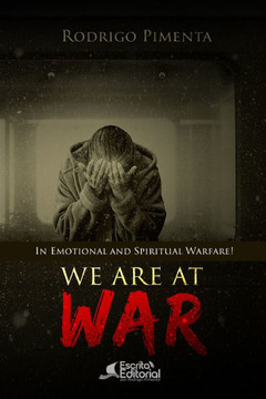 We are at War: Emotional and Spiritual