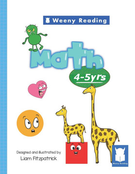 Weeny Reading Math 4 to 5 years: 4 to 5 years Weeny Reading Math 4 to 5 years: 4 to 5 years