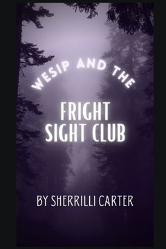 Wesip and The Fright Sight Club