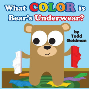 What Color Is Bear's Underwear?: Brand New!