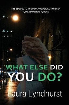 What Else Did You Do?