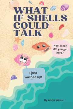 What If Shells Could Talk