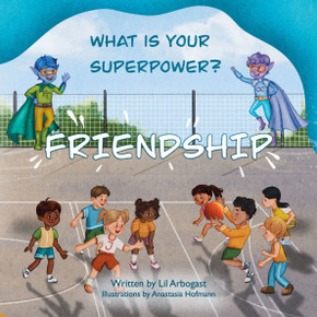 What is Your Superpower? Friendship