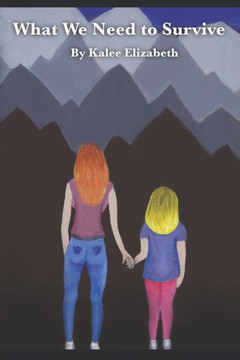 What We Need to Survive