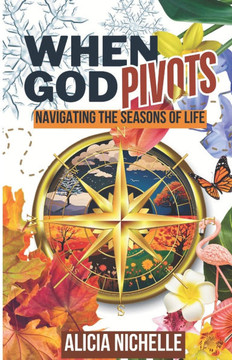 When God Pivots: Navigating the Seasons of Life