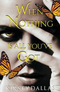 When Nothing Is All You've Got Second Edition
