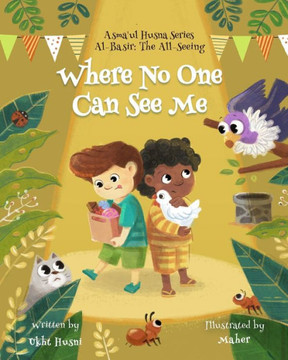 Where No One Can See Me: Al-Basir (the All-Seeing)