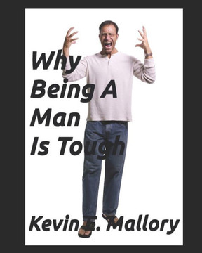 Why Being A Man Is Tough