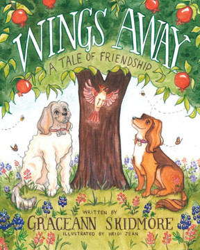 Wings Away: A Tale Of Friendship