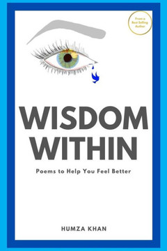 Wisdom Within: Poems To Help You Feel Better