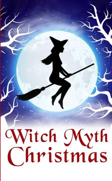 Witch Myth Christmas